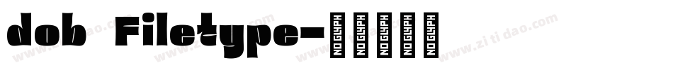 dob Filetype字体转换